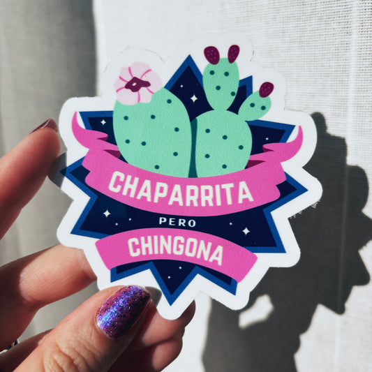 Chaparrita Pero Chingona | Vinyl Sticker